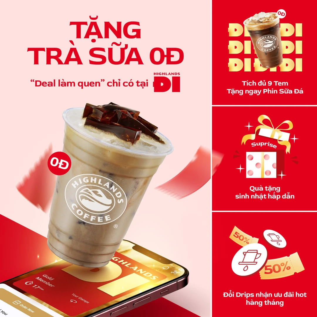 Highlands ĐI: tặng trà sữa 0 đồng, tích tem và ưu đãi thành viên theo chương trình
